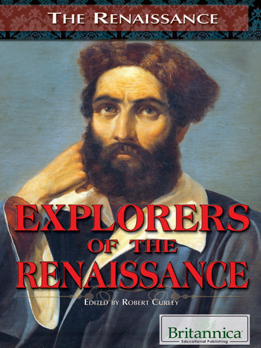 Title details for Explorers of the Renaissance by Robert Curley - Available